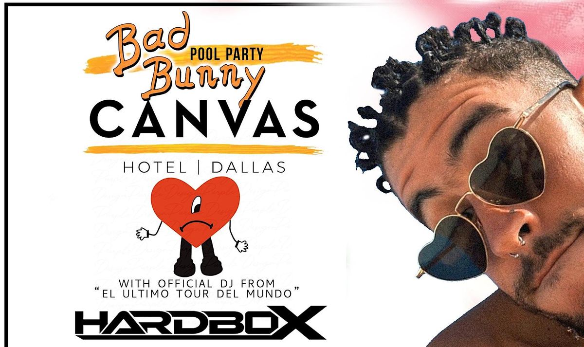 Bad Bunny Themed Pool Party @ CANVAS Hotel Dallas