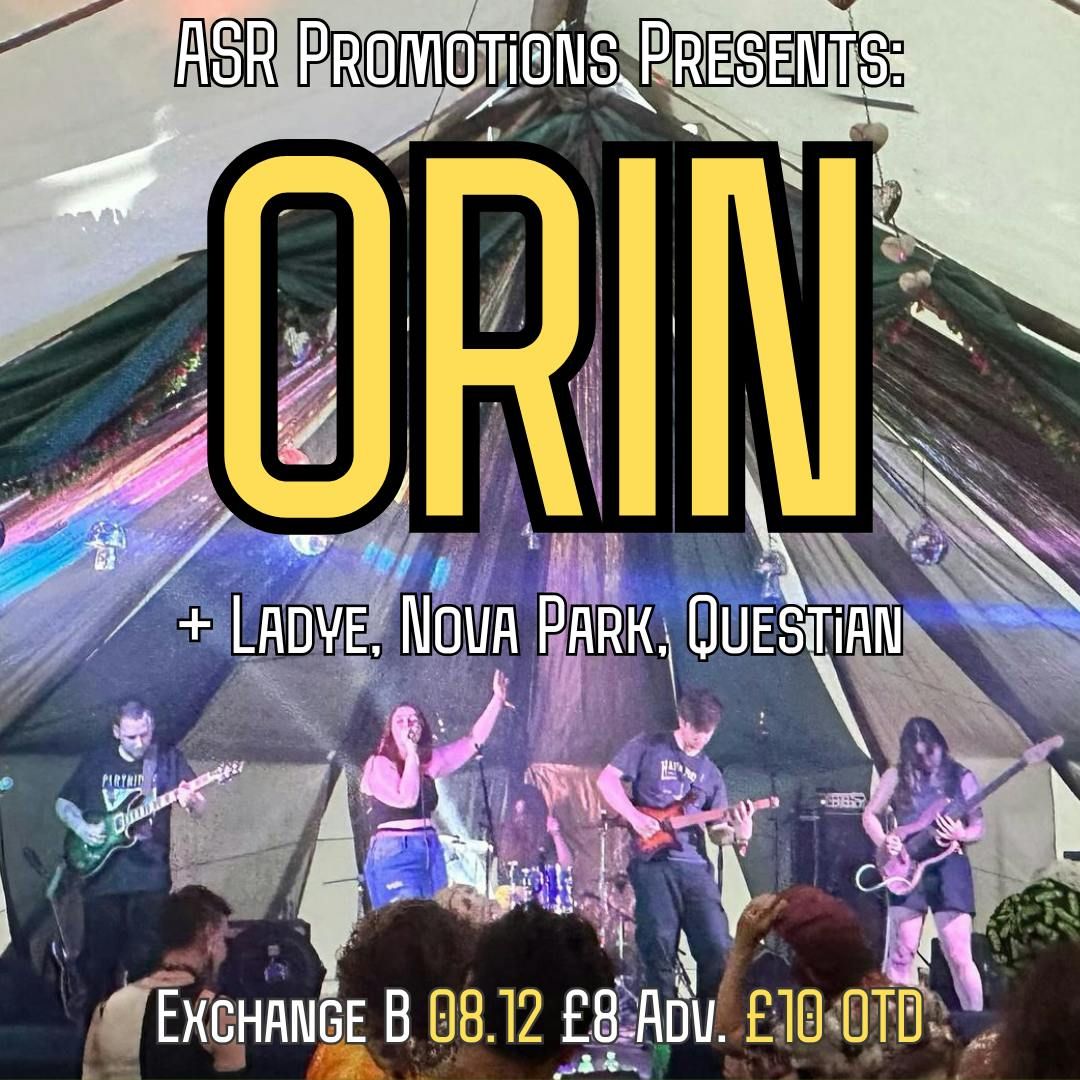 ASR Promotions Presents: ORIN + Support 