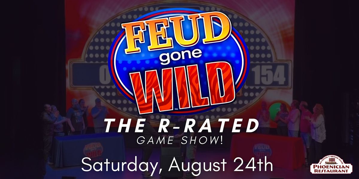 Feud Gone Wild: The R-Rated Game Show!