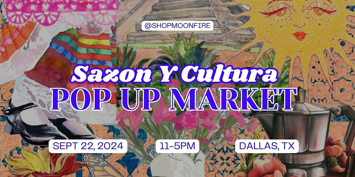 Sazon Y Cultura Pop Up Market