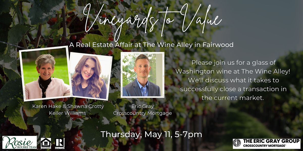 Vineyards to Value A Wine and Real Estate Affair, The Wine Alley