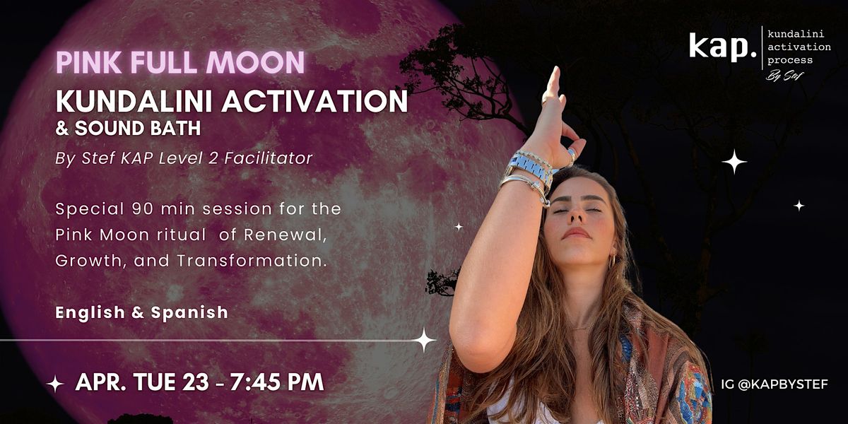 Kundalini Activation Process  and Sound Bath  by Stef-  Full Moon 90 min