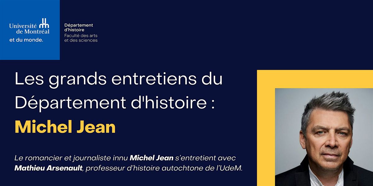 Les grands entretiens du D\u00e9partement d'histoire : Michel Jean