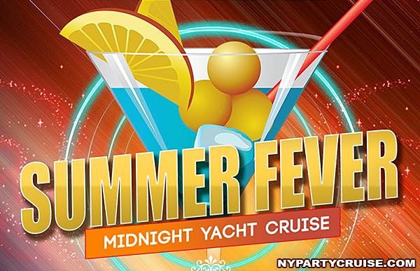 6\/25 - Summer Fever Midnight Yacht Cruise