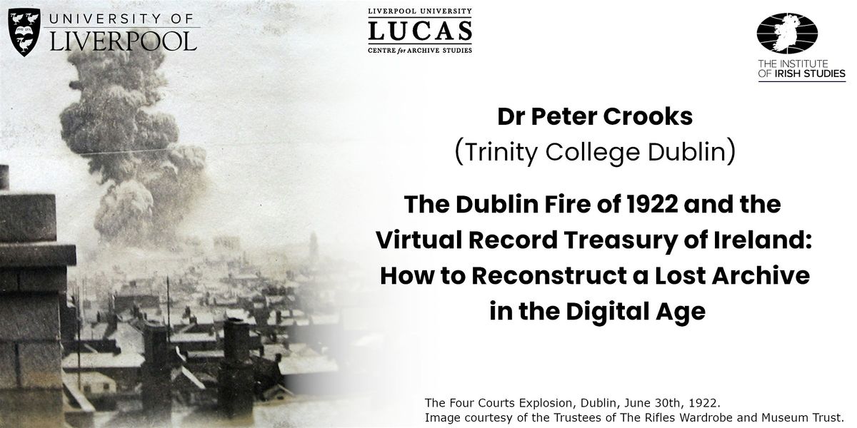 The Dublin Fire of 1922 and the Virtual Record Treasury of Ireland
