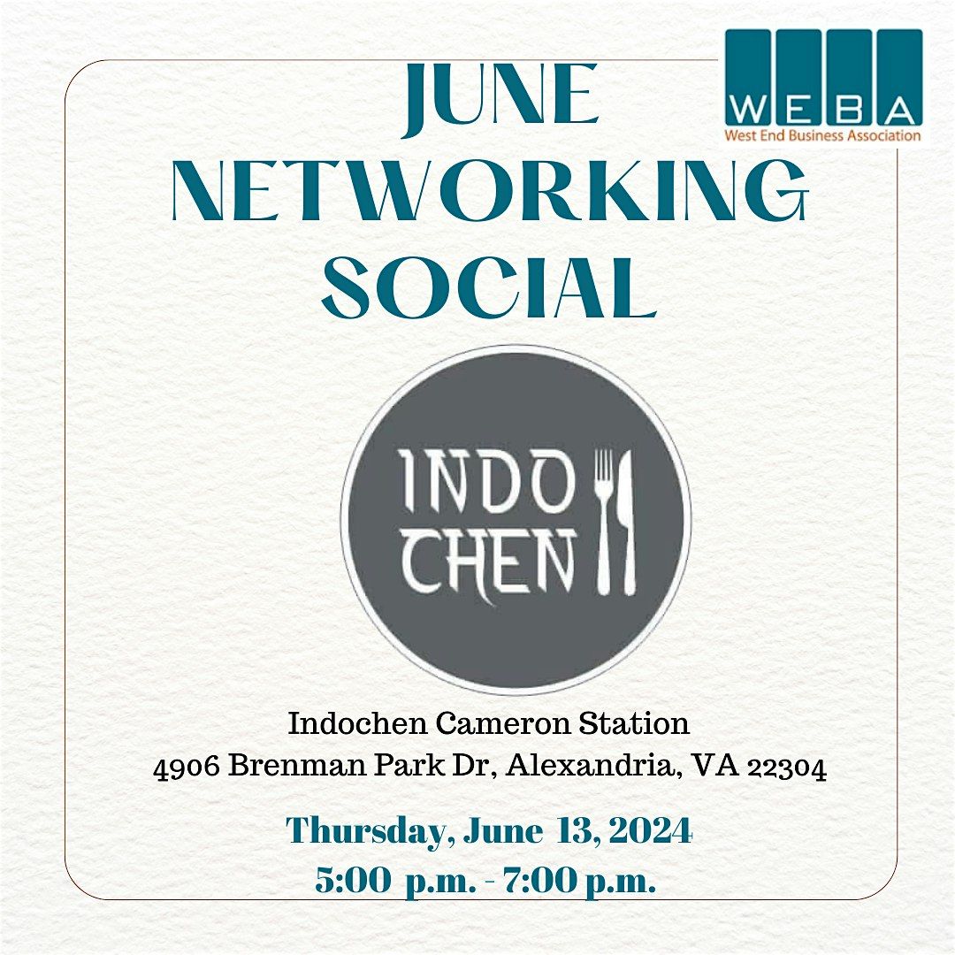 WEBA June Networking Social at Indochen Cameron Station
