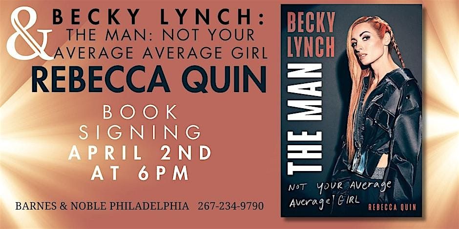 Book Signing: Becky Lynch: The Man: Not Your Average Average Girl