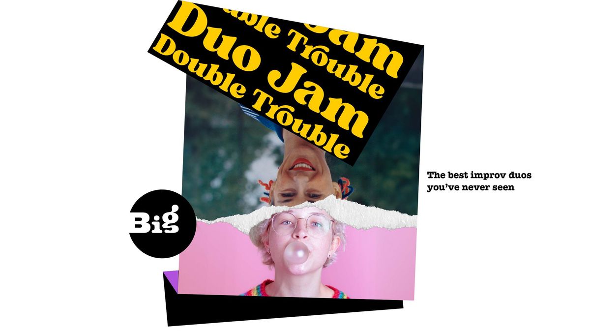 DOUBLE TROUBLE: Duo Improv Jam \u2022 BCN Fringe \u2022EN