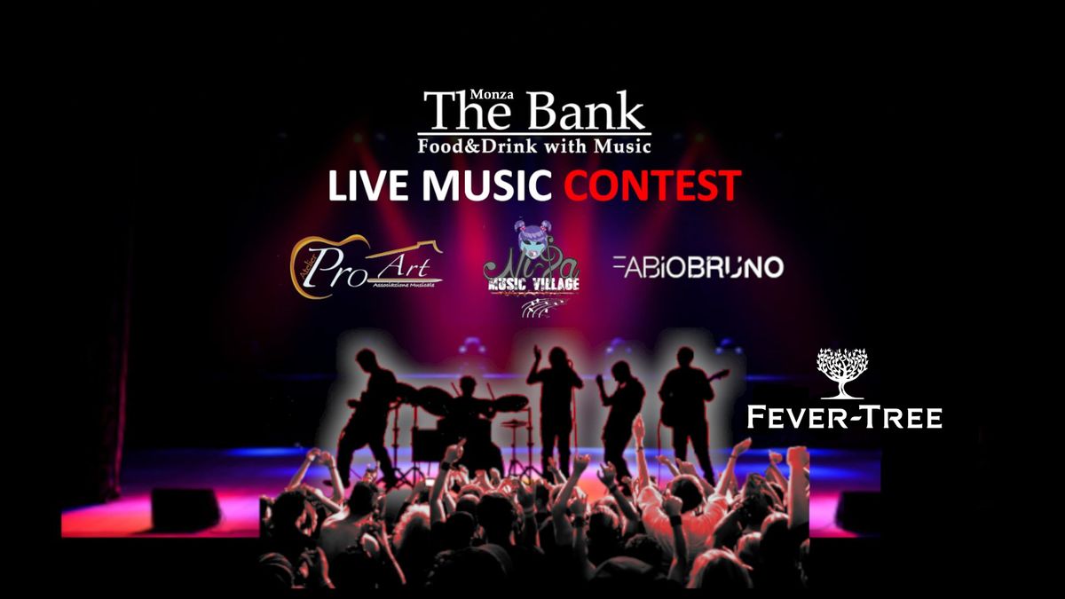 \ud83d\udca5 6\u00b0 Live Music Contest \ud83d\udca5 The Bank Monza