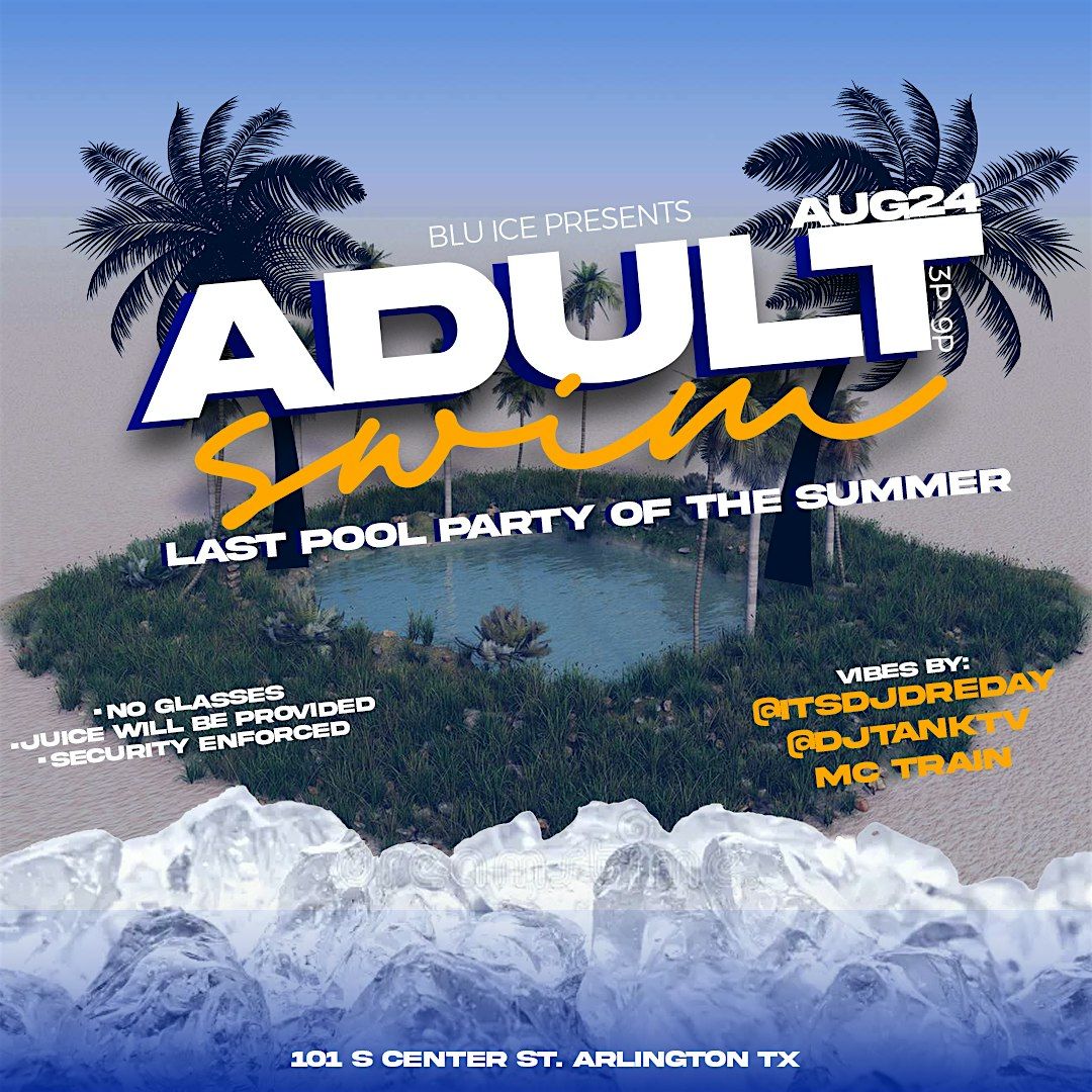 Blu Ice Presents Adult Swim