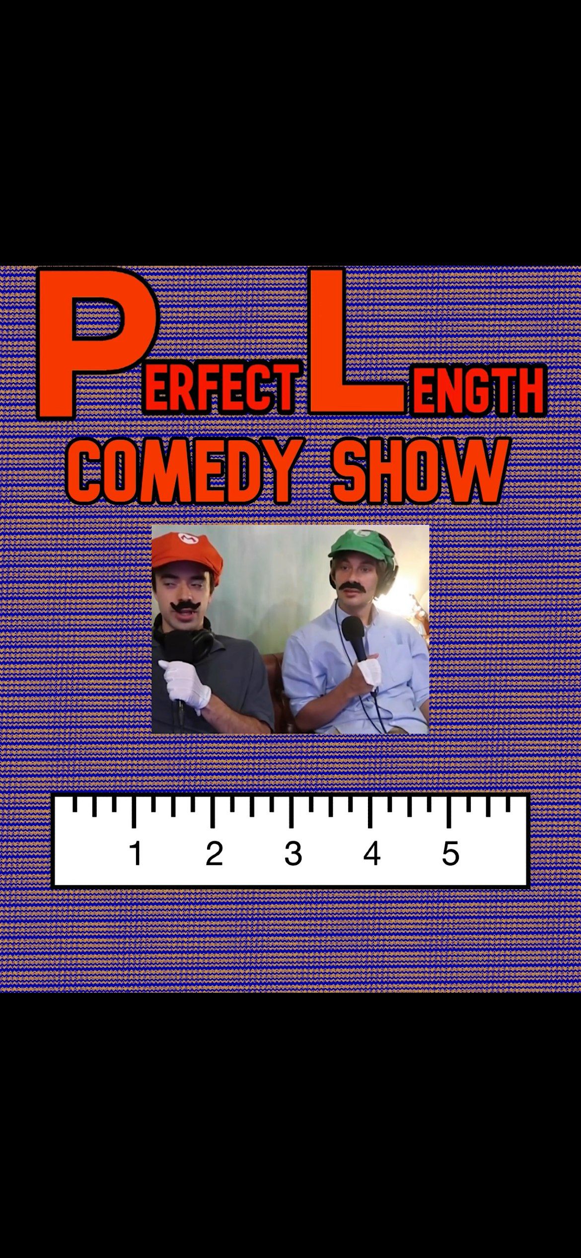 Perfect Length Comedy Show