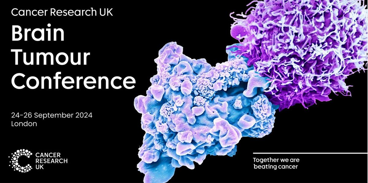 Cancer Research UK Brain Tumour Conference 2024