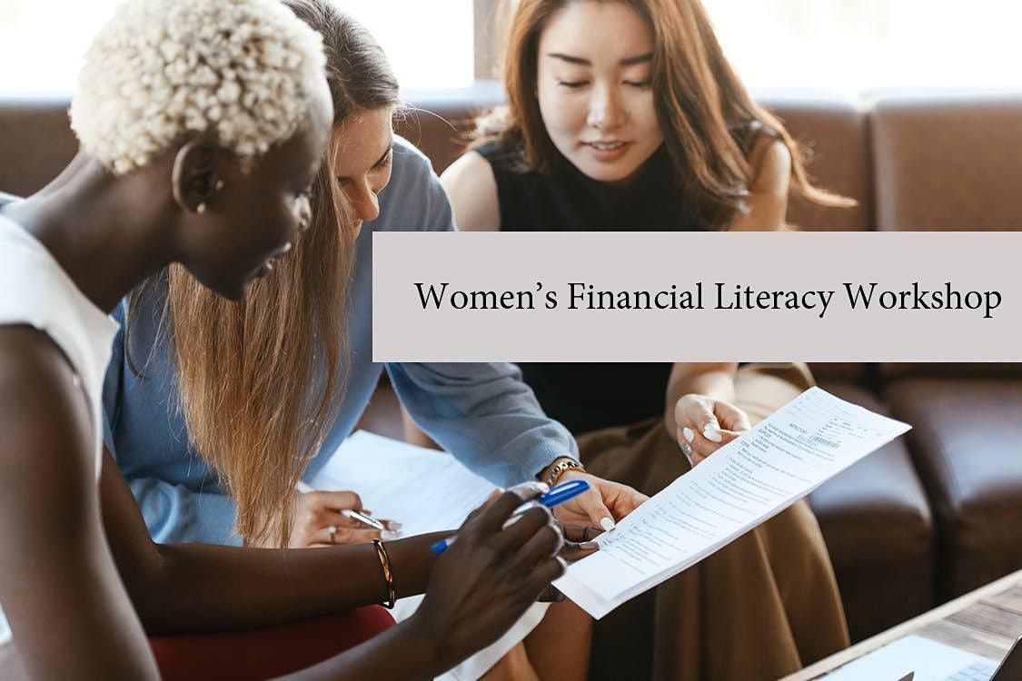 Women\u2019s Financial Literacy Workshop 101