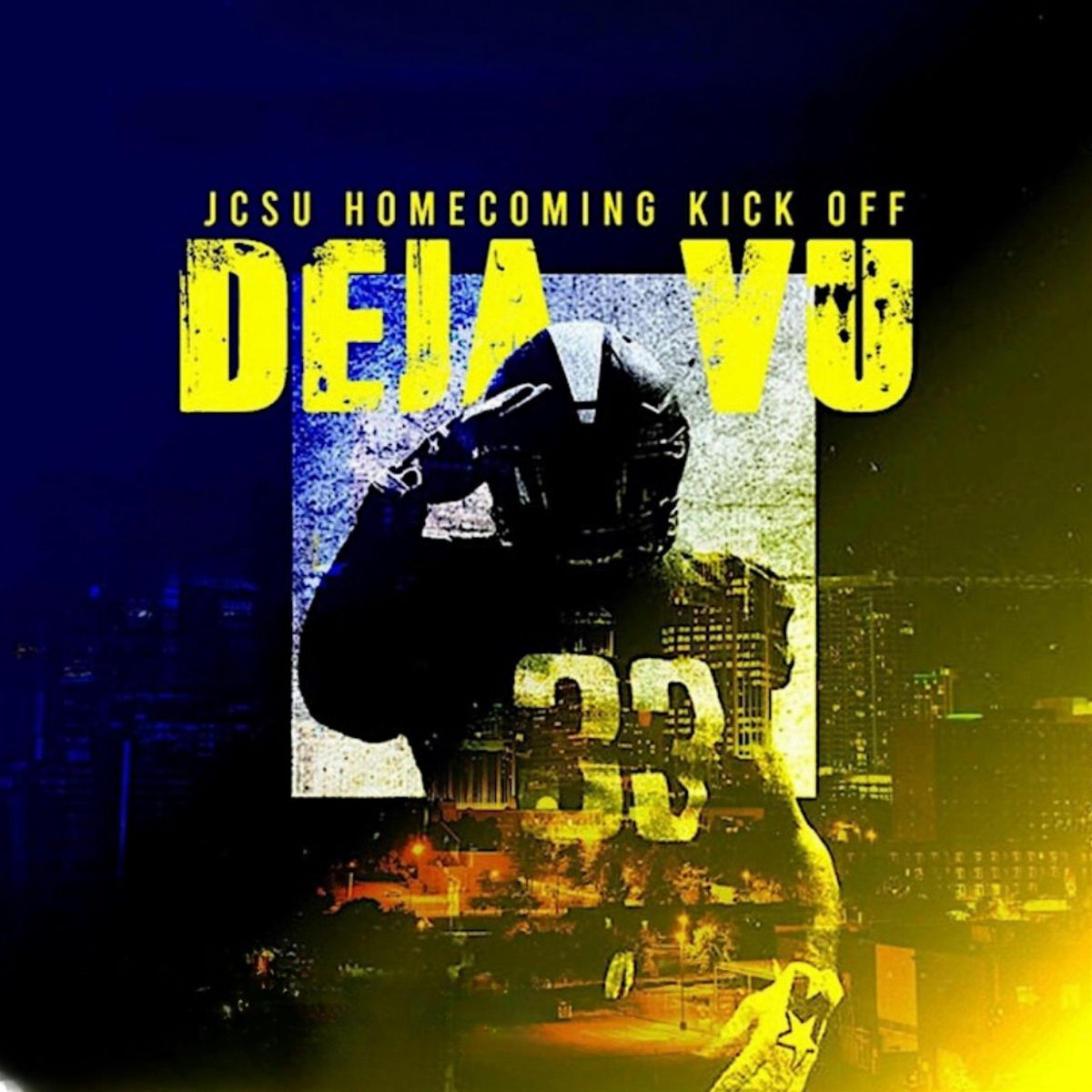 Deja vu! Jcsu homecoming weekend kick off! $400 2 bottles! Free entry with RSVP