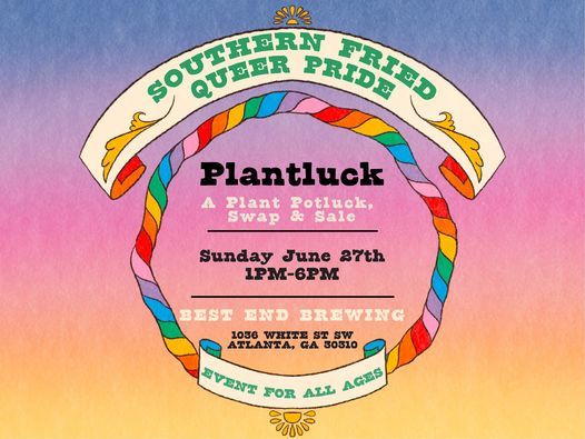 PLANTLUCK! A Plant Potluck, Swap, & Sale