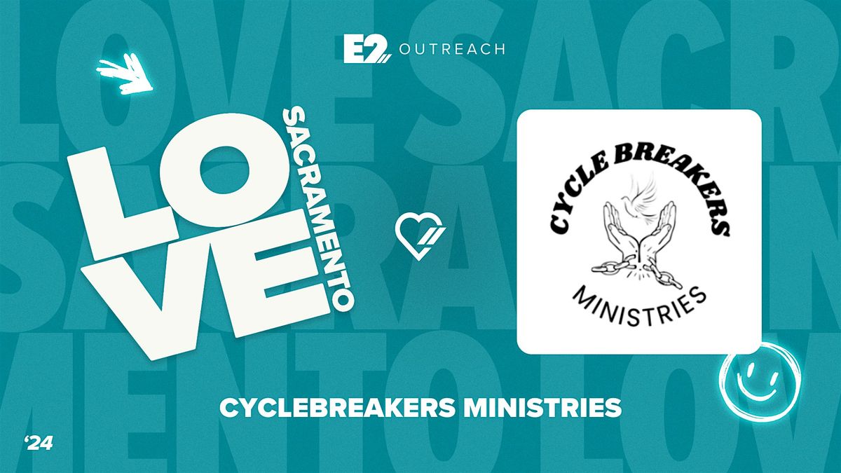 Love Sacramento: CycleBreakers Ministries