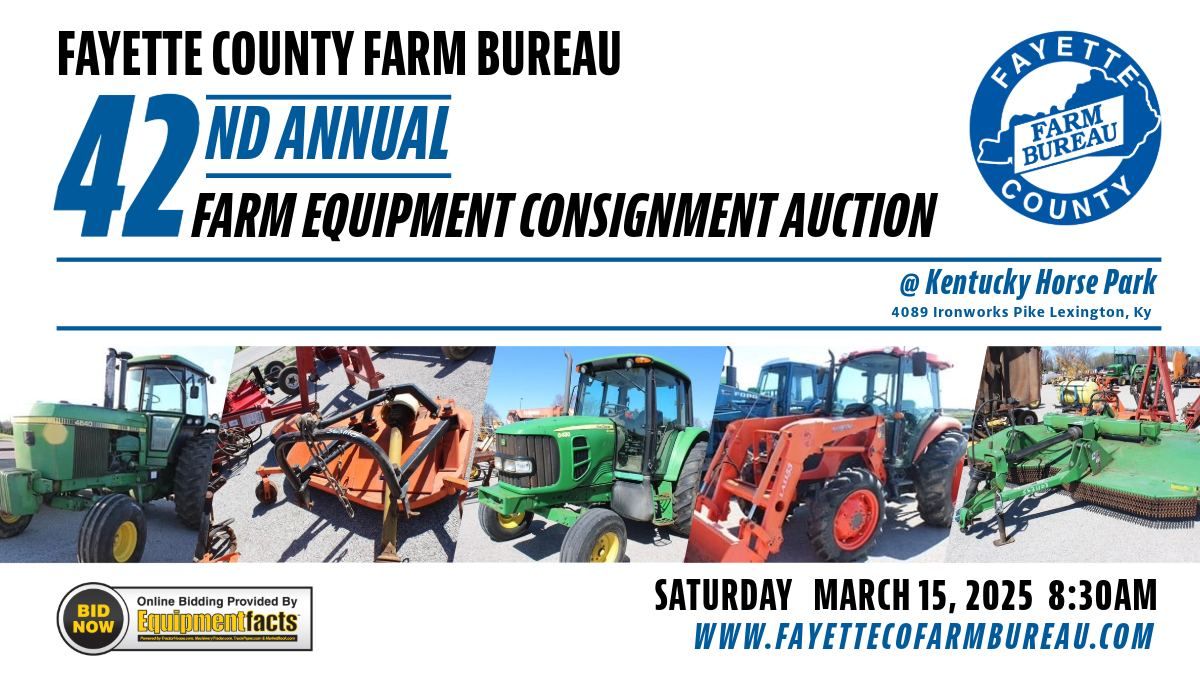 42nd Annual Fayette County Farm Bureau Farm Equipment Consignment Auction