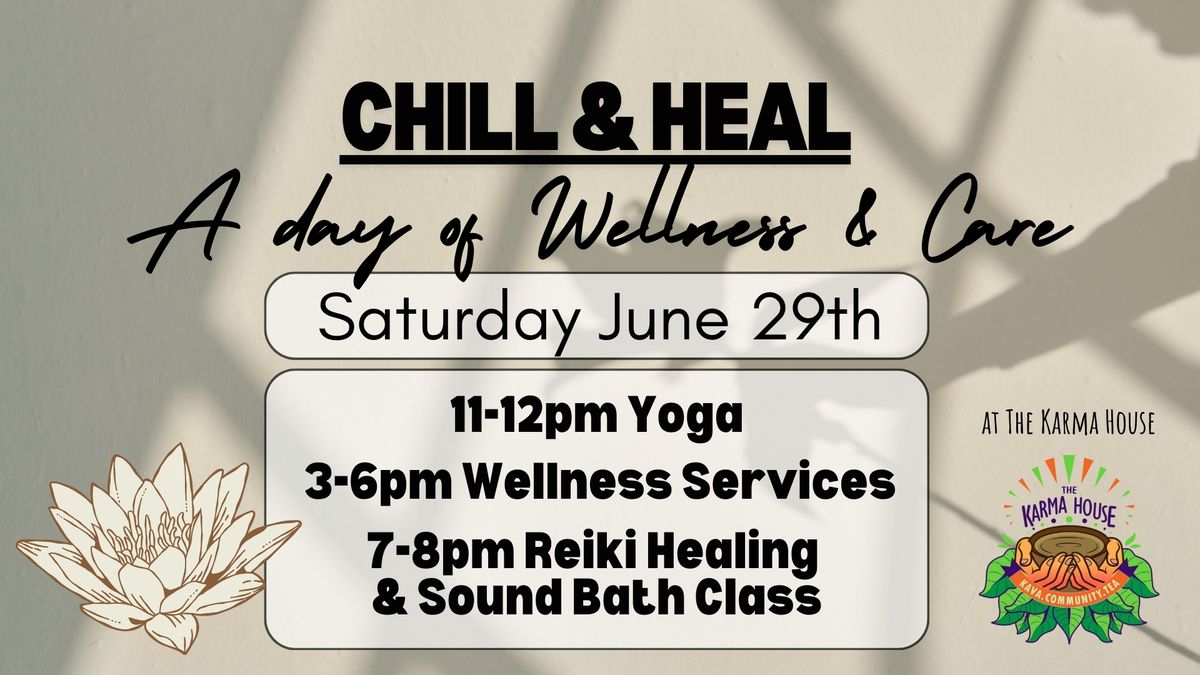 Chill and Heal: A Day of Wellness & Care