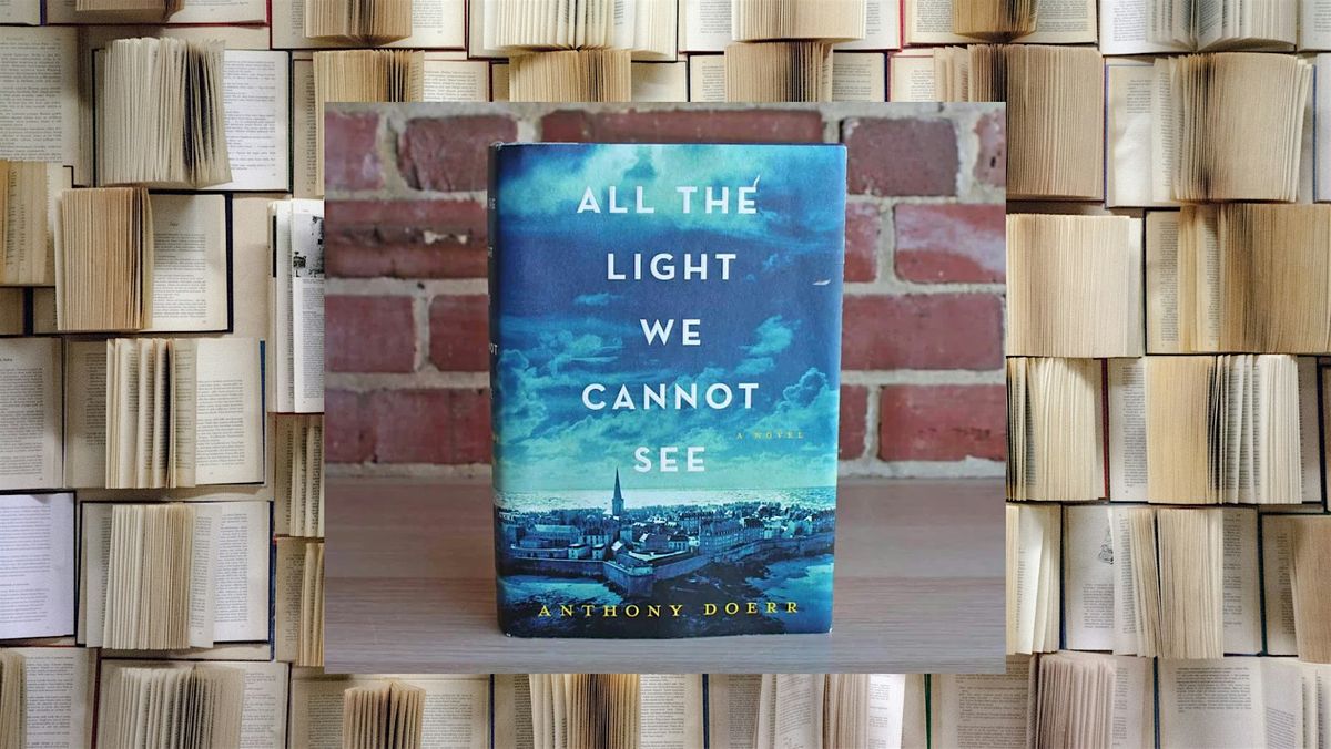 Book Club - All the Light We Cannot See by Anthony Doerr