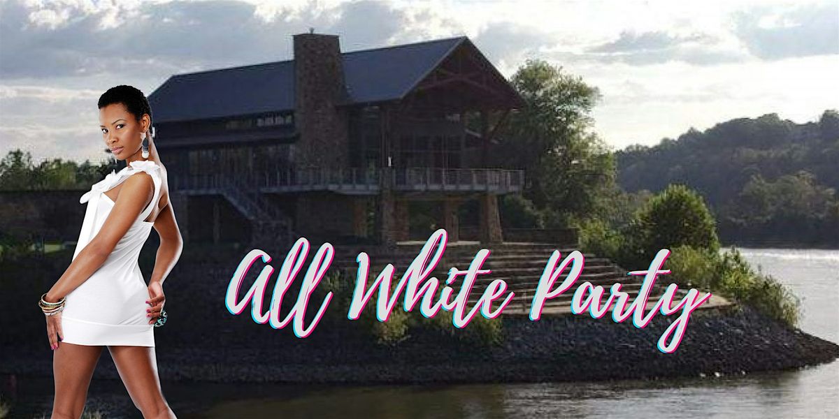 Clarksville's 1st Annual All White Party on the River!