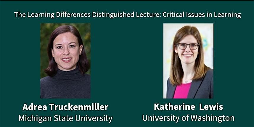 The Learning Differences Distinguished Lecture: Critical Issues in Learning