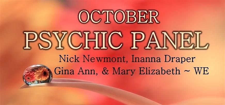 ONLINE  October Psychic Panel with Nick, Gina Ann, Inanna and Mary Elizabeth ~ WE