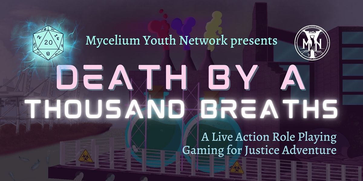 Death by a Thousand Breaths: A Gaming for Justice Adventure