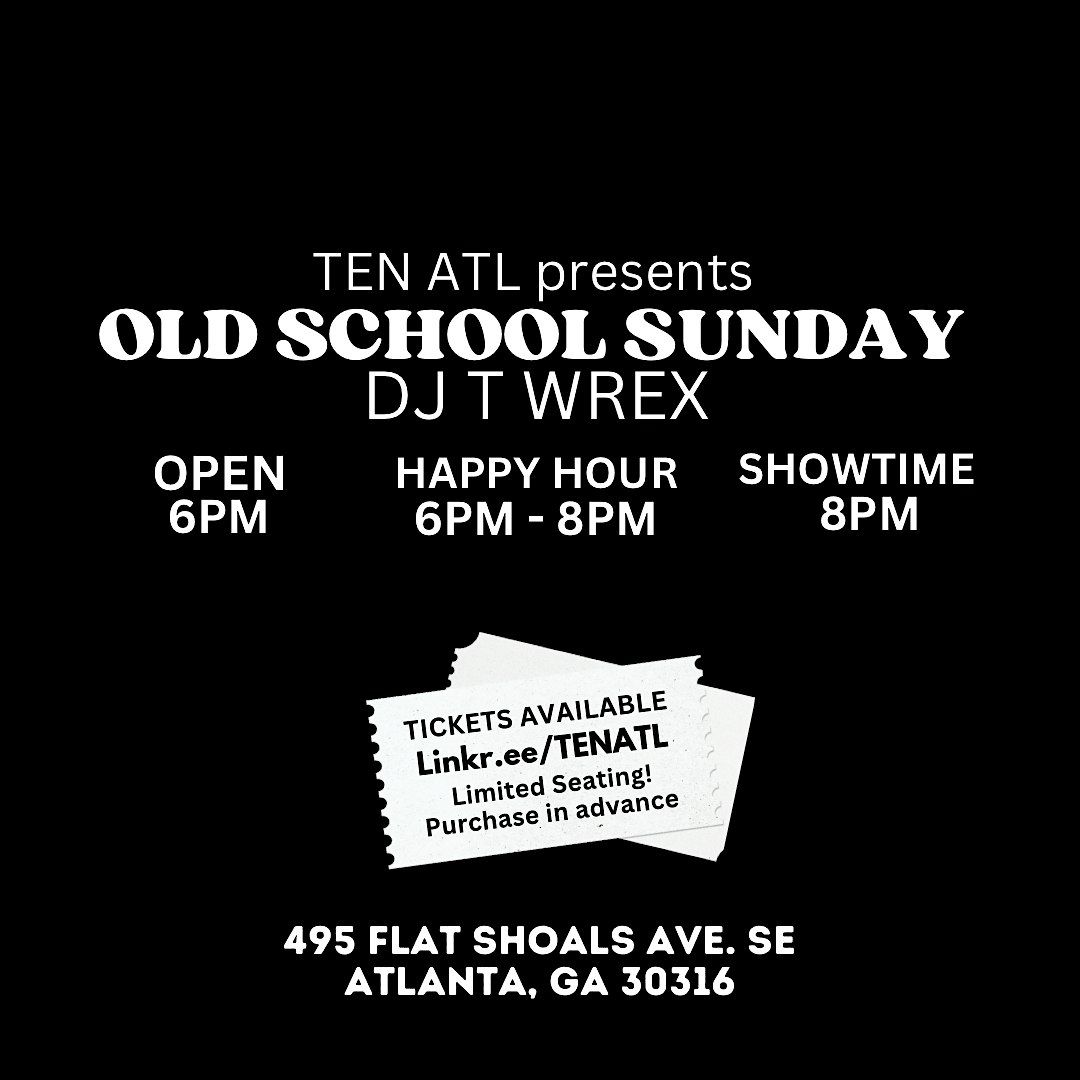 Old School Sunday | DJ T Wrex 8PM