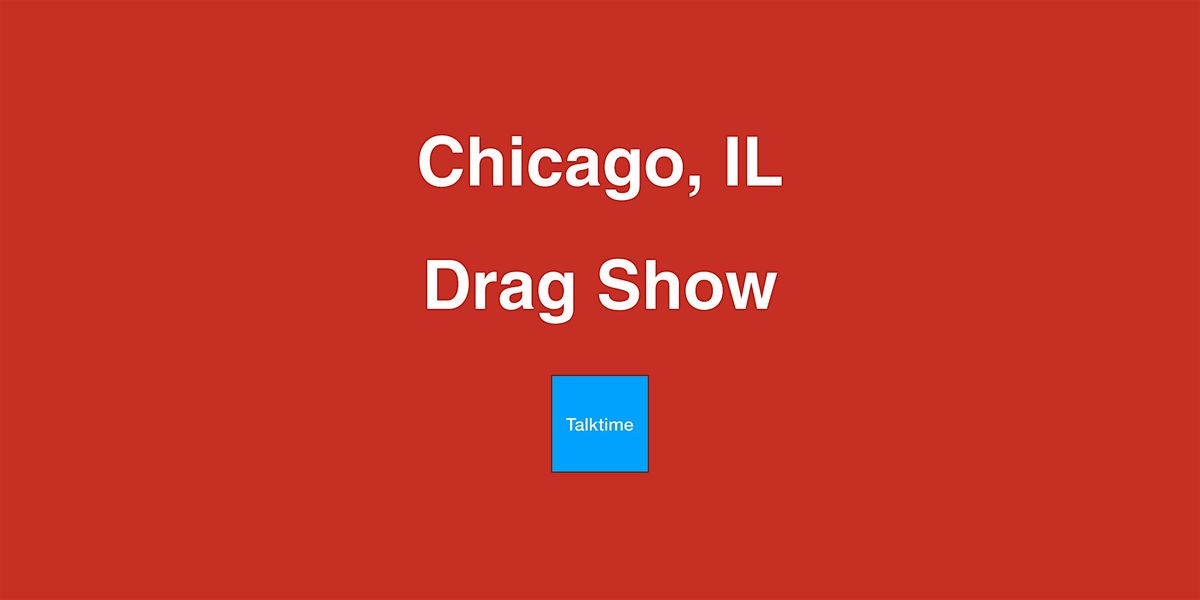 Drag Show - Chicago