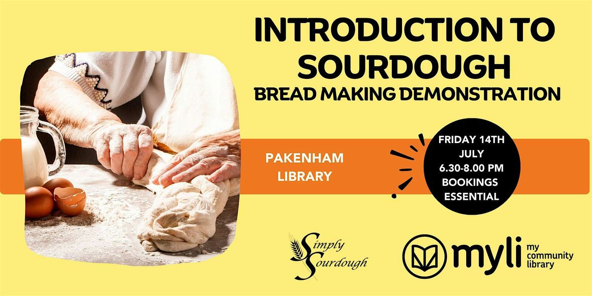 Introduction to Sourdough - Cooking demonstration @ Pakenham Library