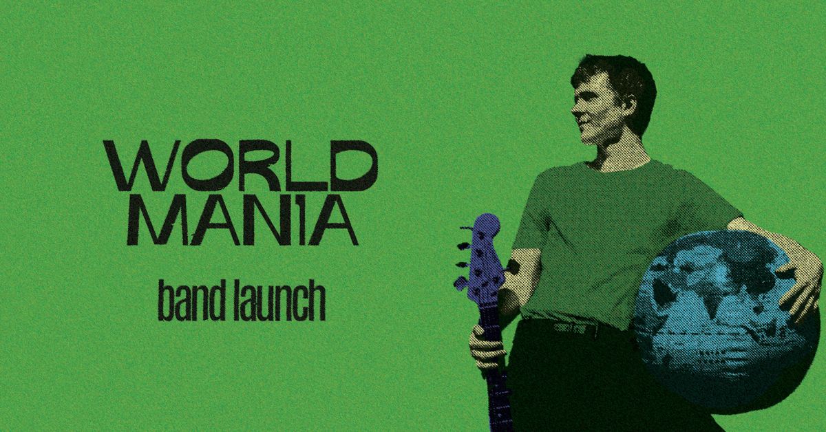 WorldMania Band Launch