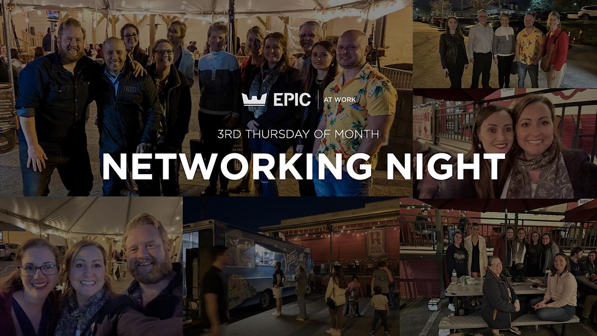 Epic at Work Monthly Business Networking Event