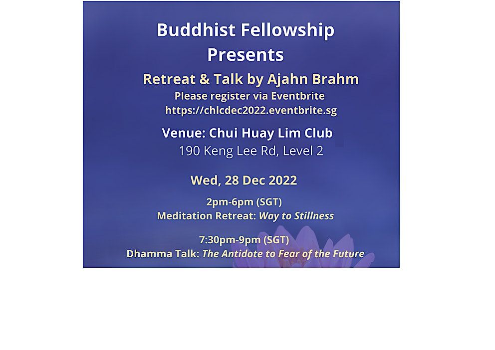 Retreat & Talk by Ajahn Brahm @CHLC