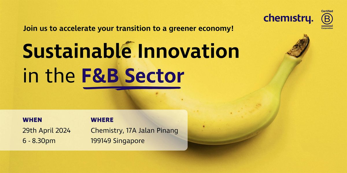 Unlocking Sustainable Innovation in the F&B Sector