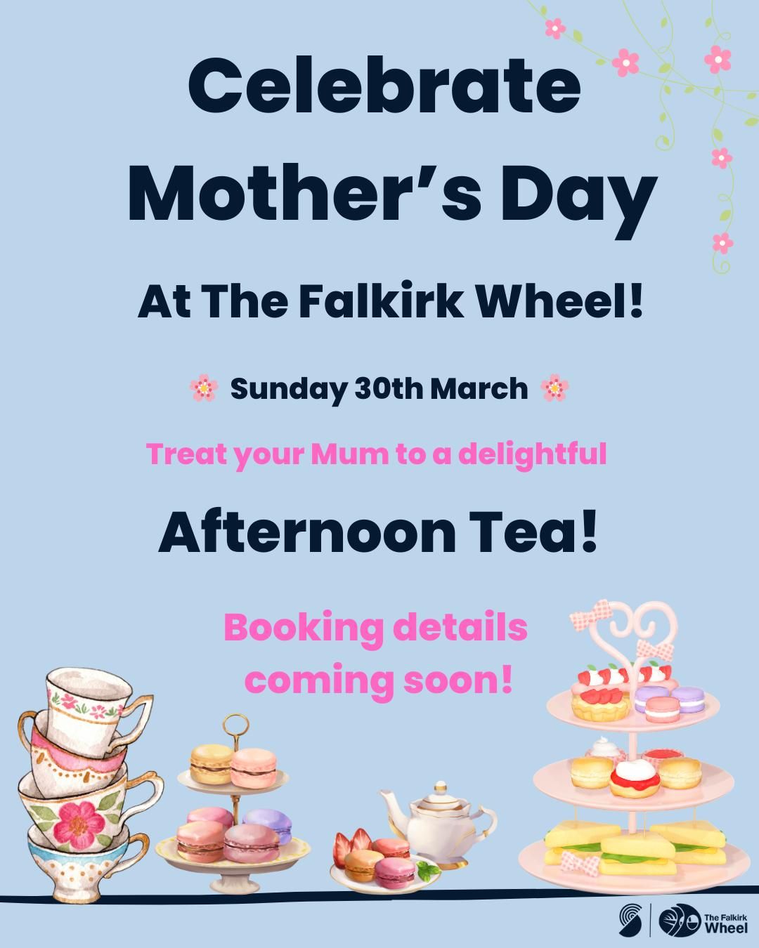 Mother's Day Afternoon Tea at The Falkirk Wheel \ud83c\udf70\ud83e\udd42