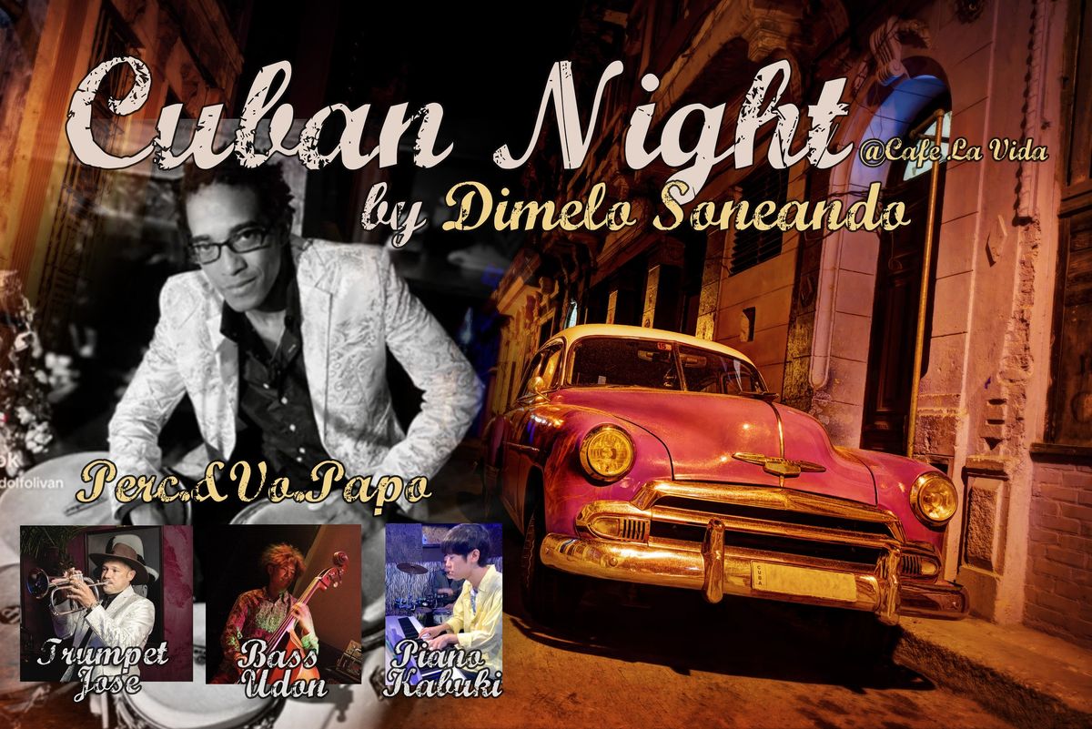 "Cuban Night" by Dimelo Soneando 11\/30