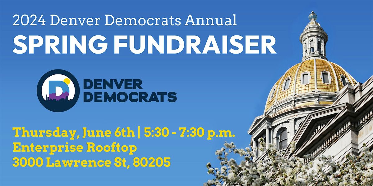 Denver Dems Spring Fundraiser