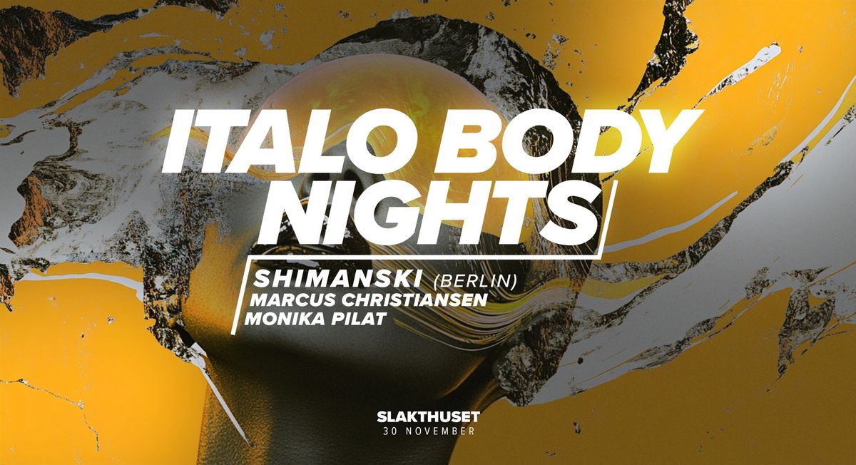 ITALO BODY NIGHTS - Shimanski (KitKat \/ Berlin)