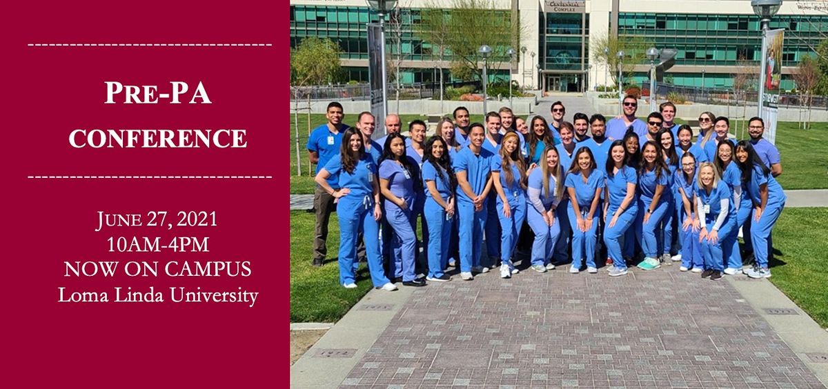 LLUs 3rd Annual PrePA Conference, Evans Hall Center For Health