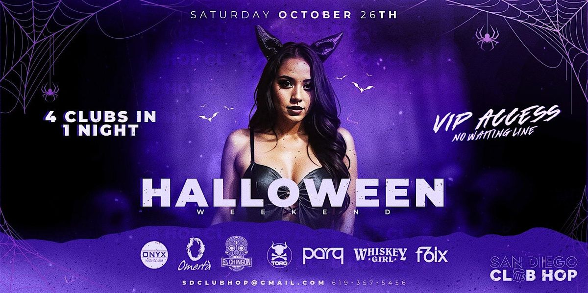 HALLOWEEN WEEKEND 4 CLUBS IN 1 NIGHT SAT. OCT. 26TH