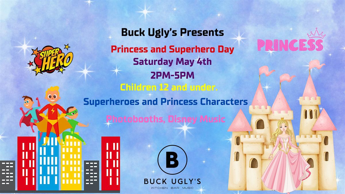 Buck Ugly's Princess and Superhero Dance Party