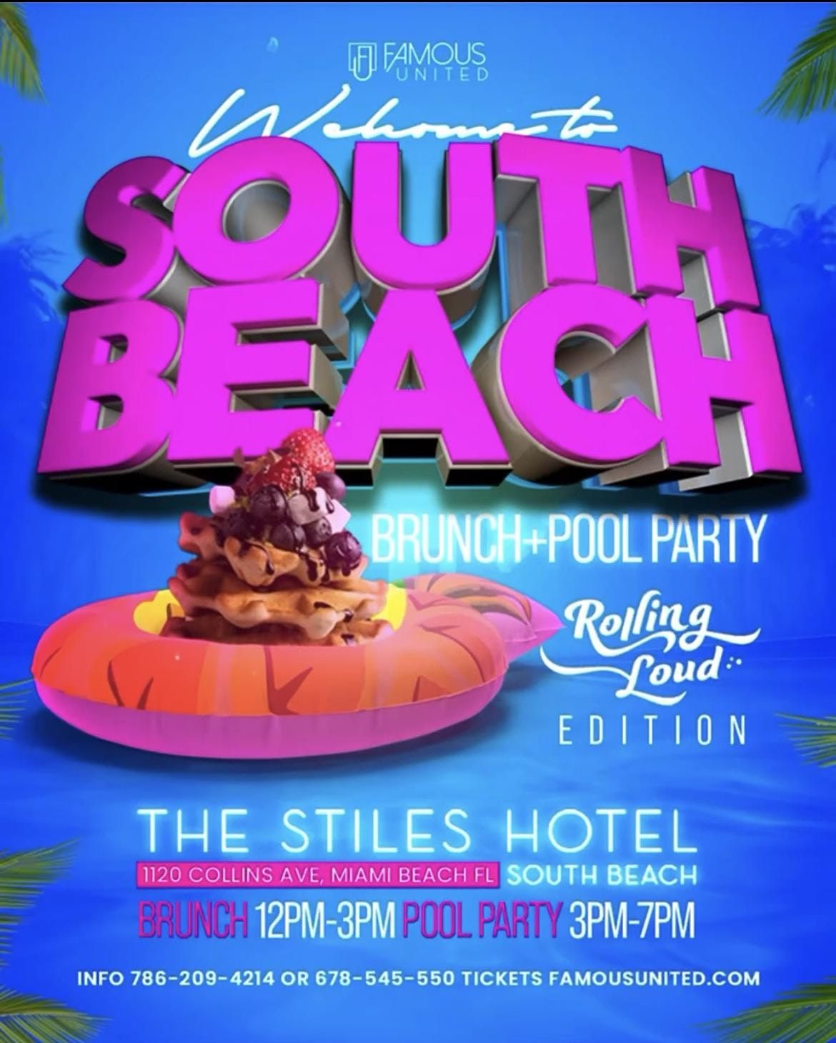 WELCOME TO SOUTH BEACH BRUNCH+POOL PARTY ROLLING LOUD EDITION