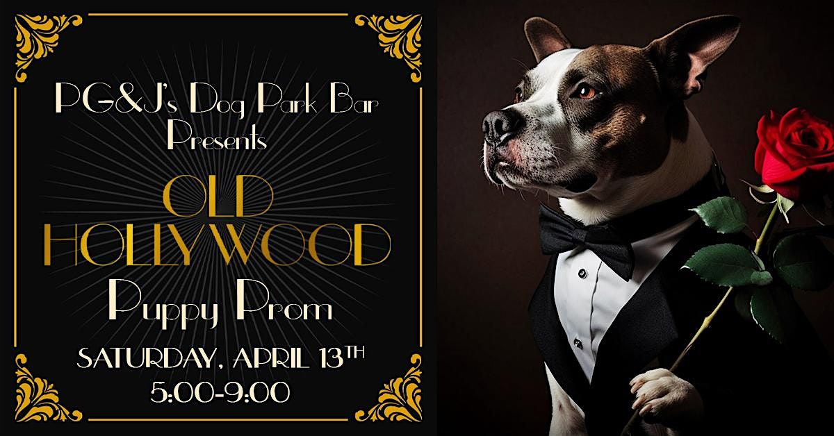 PG&J's "Old Hollywood" Puppy Prom