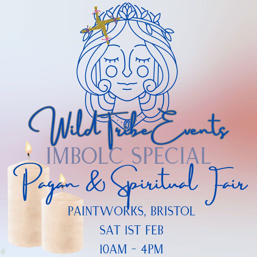 Imbolc special - Pagan & Spiritual Fair. Bristol.