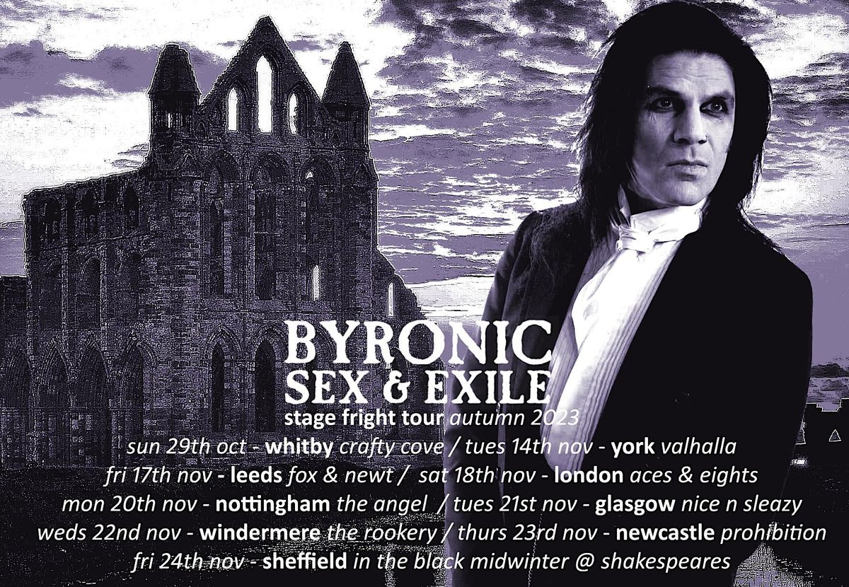 Byronic Sex & Exile + special guests