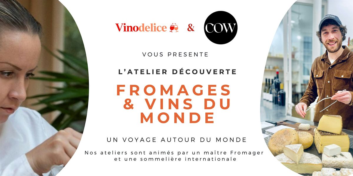 L' Atelier D\u00e9couverte Vins et Fromages du Monde