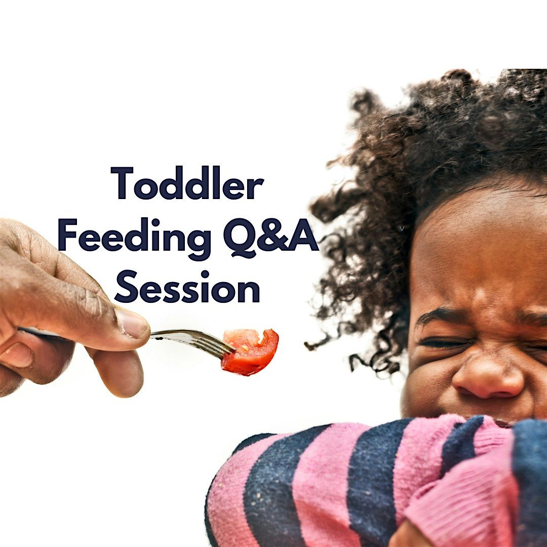 Toddler Feeding Q&A