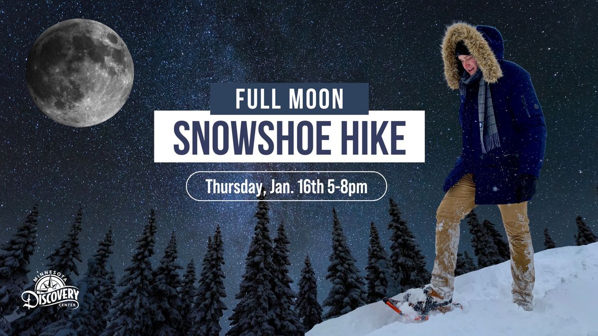 Full Moon Snowshoe Hike