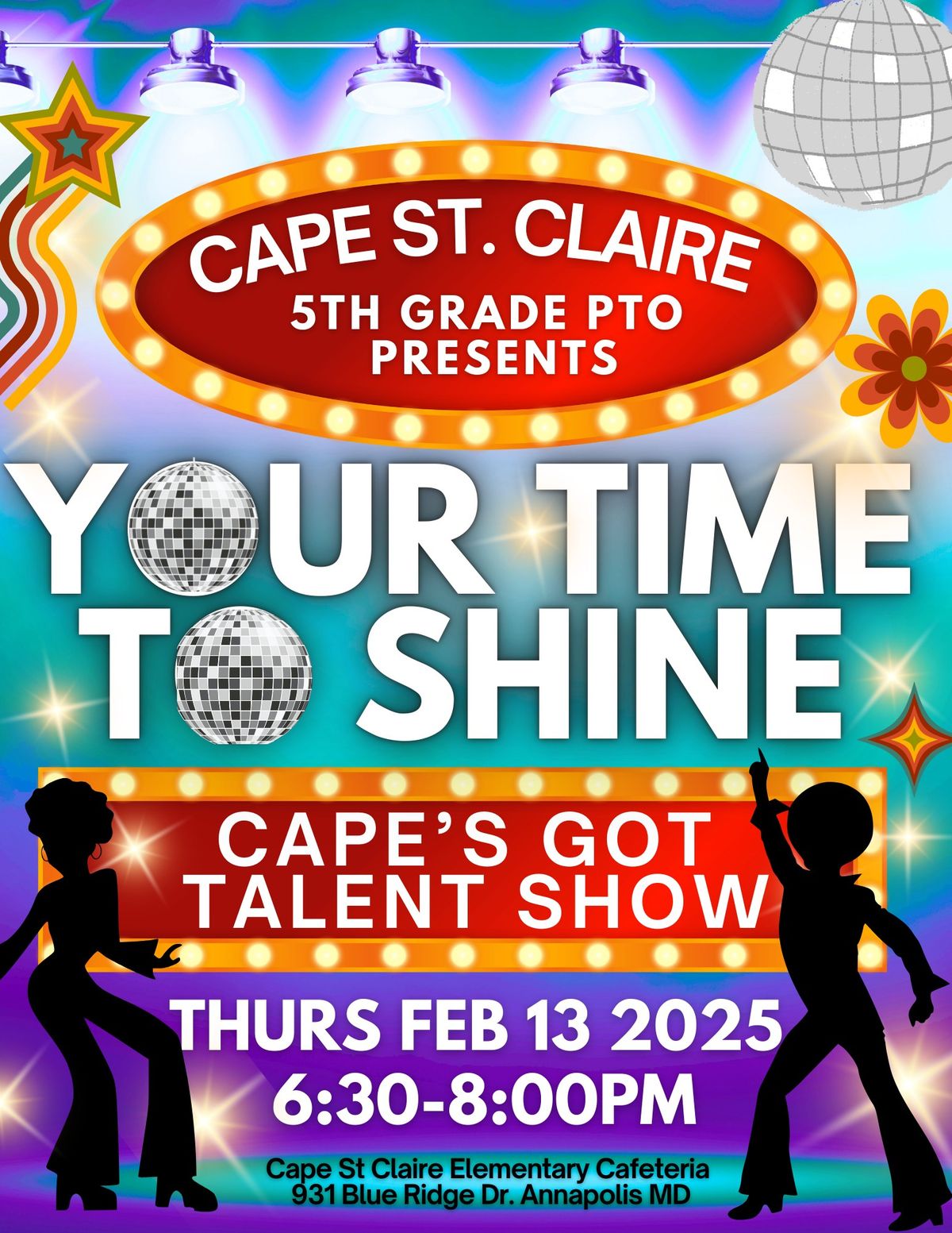 CAPE'S GOT TALENT SHOW! Your time to SHINE!  Presented by: 5th Grade PTO 