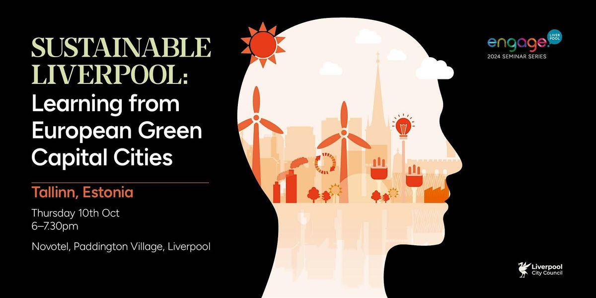 Sustainable Liverpool 2024: Seminar 1, Tallinn